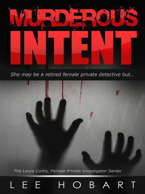 Title details for Murderous Intent by Lee Hobart - Available
